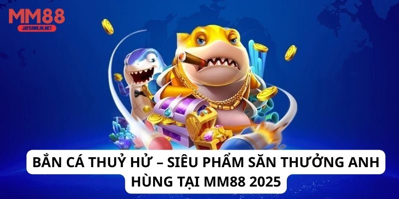 Bắn Cá Thuỷ Hử