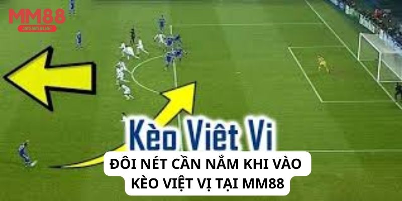 Đôi nét cần nắm khi vào kèo việt vị tại MM88
