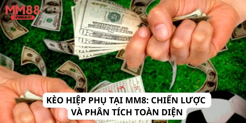 kèo hiệp phụ
