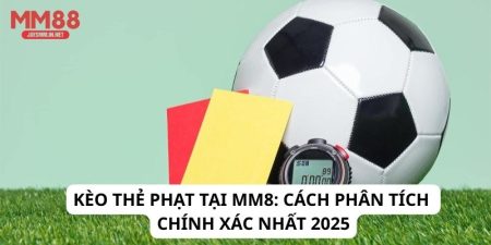 Kèo Thẻ Phạt